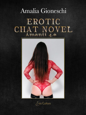 Erotic chat novel – Amanti 4.0 (Ebook)