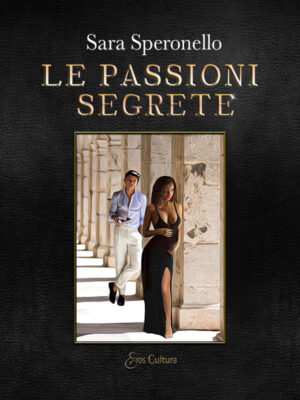 Le passioni segrete (Libro)